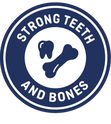STRONG TEETH AND BONES: